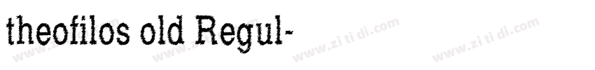 theofilos old Regul字体转换